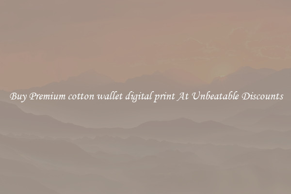 Buy Premium cotton wallet digital print At Unbeatable Discounts