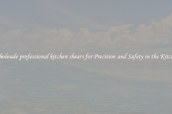 Wholesale professional kitchen shears for Precision and Safety in the Kitchen