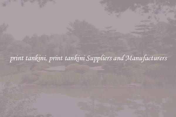 print tankini, print tankini Suppliers and Manufacturers