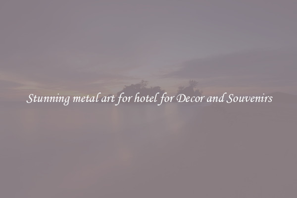 Stunning metal art for hotel for Decor and Souvenirs