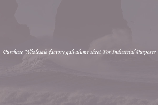 Purchase Wholesale factory galvalume sheet For Industrial Purposes