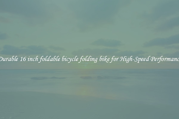 Durable 16 inch foldable bicycle folding bike for High-Speed Performance