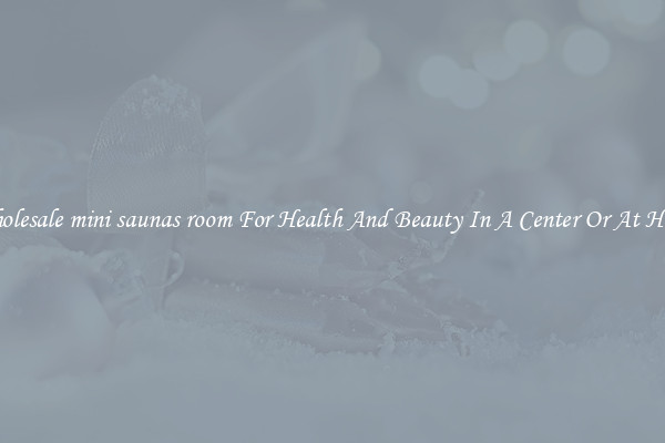Wholesale mini saunas room For Health And Beauty In A Center Or At Home