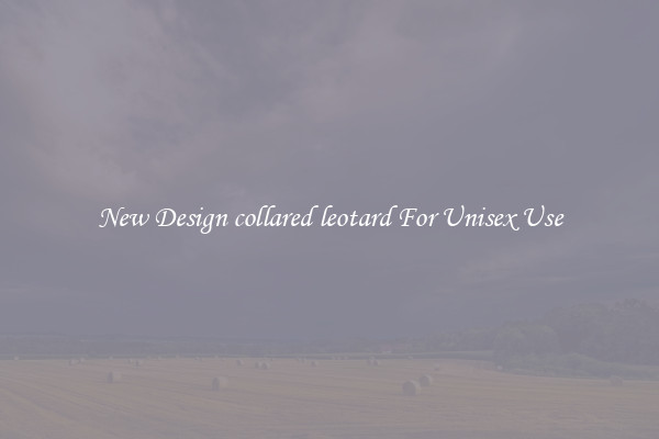 New Design collared leotard For Unisex Use