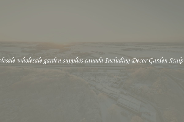 Wholesale wholesale garden supplies canada Including Decor Garden Sculptures